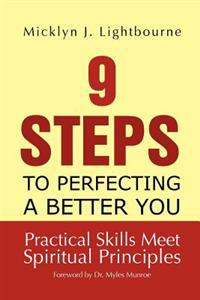 9 Steps To Perfecting A Better You