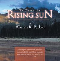 To Chase the Rising Sun
