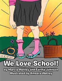 We Love School!