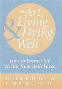 Bokomslag för "The Art of Living & Dying Well"