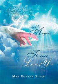 Bokomslag för "God and His Angels Forever Loves You"