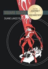 Bokomslag för "Square Squire and the Journey to Dreamstate"