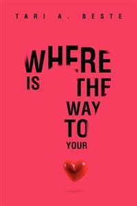 Bokomslag för "Where Is the Way to Your Heart"