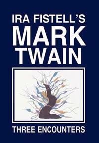 Kirjan kansi "IRA Fistell's Mark Twain"