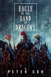 Bokomslag för "Eagle in the Land of Dragons"
