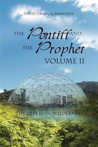 Bokomslag för "The Pontiff and the Prophet Volume II"