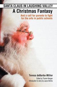 Santa Claus in Laughing Valley- a Christmas Fantasy
