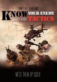 Bokomslag för "Know Your Enemy and His Tactics"