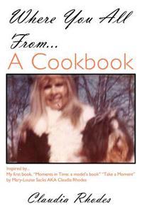 Bokomslag för "Where You All From... a Cookbook"