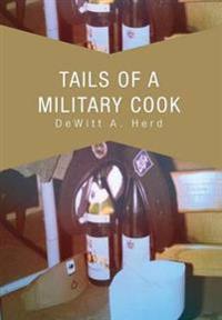Tails of a Military Cook