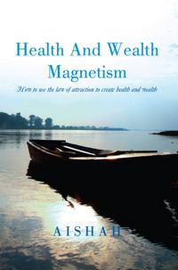 Health and Wealth Magnetism
