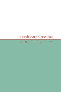 Uneducated Psalms
