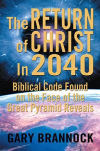 Biblical Code Found on the Face of the Great Pyramid Reveals: the Return of Christ in 2040