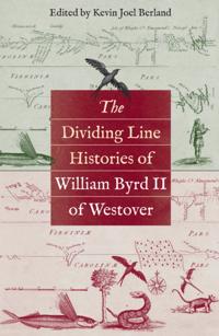 Dividing Line Histories of William Byrd II of Westover