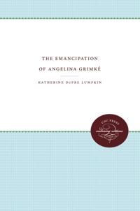 Emancipation of Angelina Grimke