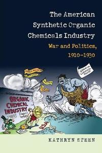 The American Synthetic Organic Chemicals Industry