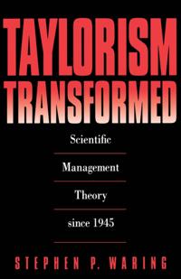 Taylorism Transformed