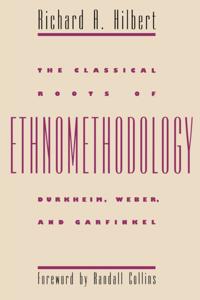 Classical Roots of Ethnomethodology