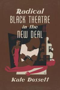 Bokomslag for "Radical Black Theatre in the New Deal"