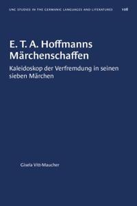 E. T. a. Hoffmanns Märchenschaffen