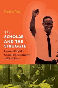 Bokomslag för "The Scholar and the Struggle"