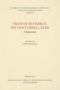 Francis Petrarch, Six Centuries Later