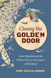 Bokomslag för "Closing the Golden Door"