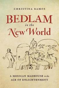 Bokomslag för "Bedlam in the New World"