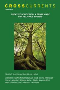 CrossCurrents: Creative Nonfiction—a Genre Made for Religion Writing