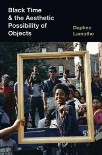 Bokomslag för "Black Time and the Aesthetic Possibility of Objects"