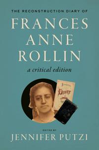Bokomslag för "The Reconstruction Diary of Frances Anne Rollin"