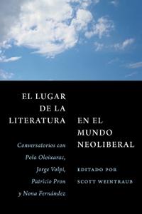 El Lugar De La Literatura En El Mundo Neoliberal