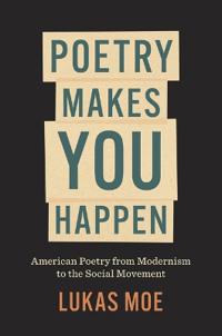Bokomslag för "Poetry Makes You Happen"