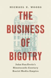 The Business of Bigotry