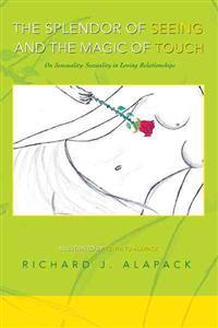 The Splendor of Seeing and the Magic of Touch