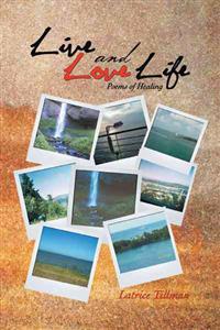 Live and Love Life