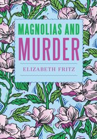 Magnolias and Murder