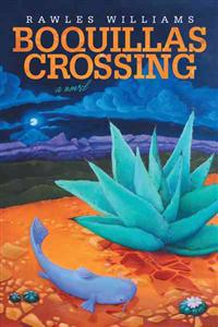 Boquillas Crossing