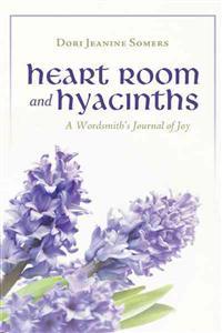 Heart Room and Hyacinths