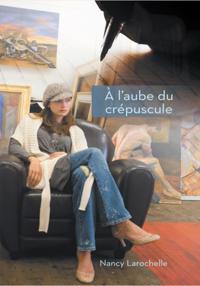 À L'aube Du Crépuscule