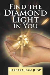 Find the Diamond Light in You