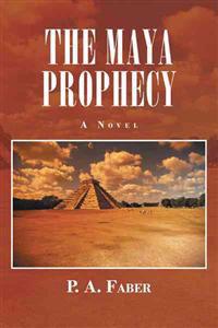 The Maya Prophecy