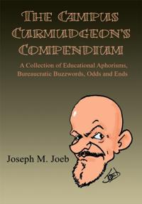 Campus Curmudgeon's Compendium