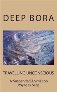 Travelling Unconscious