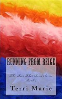 Running from Beige