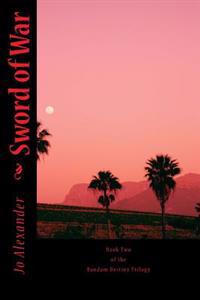 Sword of War: Book Two of the Random Destiny Trilogy