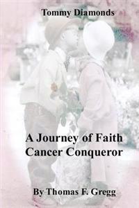 A Journey of Faith: Cancer Conqueror