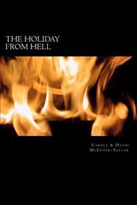 The Holiday from Hell