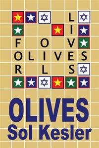 Olives: Oil for Lives: Oil for Lives