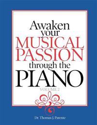 Bokomslag för "Awaken Your Musical Passion Through the Piano"